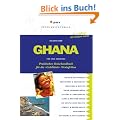 Ghana: Praktisches Reisehandbuch f�r die �Goldk�ste� Westafrikas