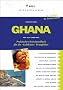 Ghana: Praktisches Reisehandbuch f�r die �Goldk�ste� Westafrikas