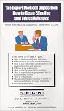 The Expert Medical Deposition: How to Be an Effective and Ethical Witness