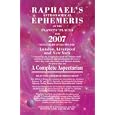 Raphael's Astronomical Ephemeris of the Planets' Places for 2007 (Raphael's Astronomical Ephemeris of the Planet's... by Foulsham and Edwin Raphael