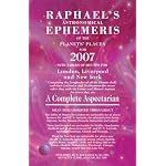 Raphael's Astronomical Ephemeris of the Planets' Places for 2007 (Raphael's Astronomical Ephemeris of the Planet's Places) book cover