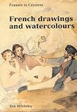 French Drawing & Watercolors (Ashmolean Handbooks)