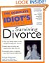 The Complete Idiot's Guide to Surviving Divorce