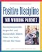 Books : Positive Discipline for Working Parents: Raising Responsible, Respectful, and Resourceful Children When You Work Outside the Home