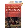 Dr. Johnson's London: Coffee-Houses and Climbing Boys, Medicine, Toothpaste and Gin, Poverty and Press-Gangs, Freakshows and Female Education