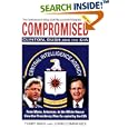 Compromised: Clinton, Bush and the CIA