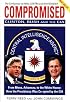 Compromised: Clinton, Bush and the CIA