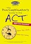 The Procrastinator's Guide to the ACT : Beat the Clock, Raise Your Score