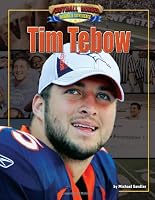 Tim Tebow (Football Heroes Making a Difference)