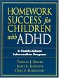 Homework Success for Children with ADHD: A Family-School Intervention Program