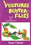Vultures and Butterflies: Living the Contradictions