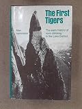 The first tigers : the early history of rock climbing in the Lake District