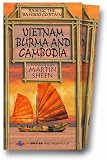 Raising the Bamboo Curtain: Awakening Burma/Cambodia and Vietnam