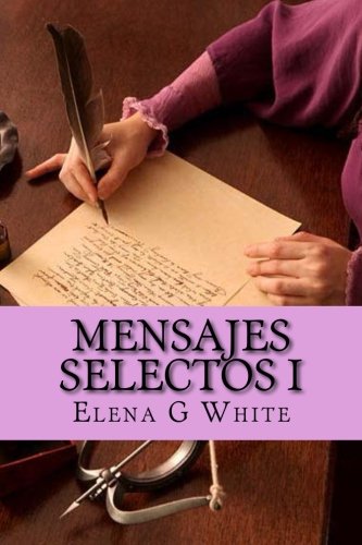 Mensajes Selectos I (Spanish Edition)