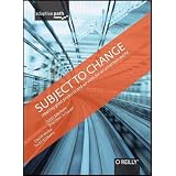 Subject To Change: Creating Great Products & Services for an Uncertain World: Adaptive Path on Design