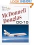 McDonnell Douglas DC-10 (Great Airliners Series, Vol. 6)
