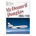 McDonnell Douglas DC-10 (Great Airliners Series, Vol. 6)
