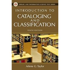Introduction to Cataloging and Classification: Tenth Edition (Library and Information Science Text Series)