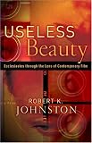 Useless Beauty: Ecclesiastes through the Lens of Contemporary Film