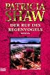 Der Ruf des Regenvogels