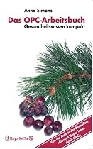 Das OPC-Arbeitsbuch - Gesundheitswissen kompakt