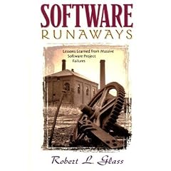 Software Runaways: Lessons Learned from Massive Software Project Failures