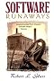 Software Runaways: Lessons Learned from Massive Software Project Failures