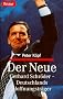 Der Neue. Gerhard Schr�der, Deutschlands Hoffnungstr�ger.