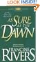 As Sure as the Dawn (Mark of the Lion #3)