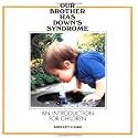Our Brother Has Down's Syndrome