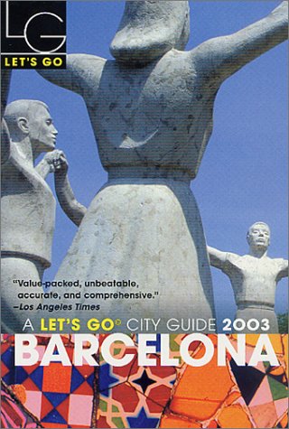City Travel Guides Discounted  Books : Let's Go 2003: Barcelona (Let's Go: Barcelona)