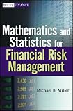 Mathematics and Statistics for Financial Risk Management (Wiley Finance)