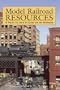 Model Railroad Resources: A Guide for the Hobbyist and Collector