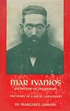 Mar Ivanios (1882-1953), Archbishop of Trivandrum: The Story of a Great Conversion