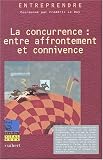 Revue Vuibert  / La concurrence : entre affrontement et connivence