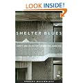 Shelter Blues: Sanity and Selfhood Among the Homeless (Contemporary Ethnography)