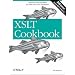 XSLT Cookbook (Cookbooks (O'Reilly))