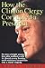 How the Clinton Clergy Corrupted a President