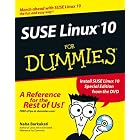 Click here to buy SUSE Linux 10 For Dummies (For Dummies (Computer Tech)) by Naba Barkakati.