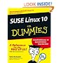 SUSE Linux 10 For Dummies (For Dummies (Computer/Tech))