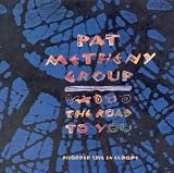 The Road to You: Recorded Live in Europe