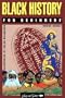 Black History for Beginners (Writers and Readers Documentary Comic Book, 24)