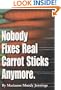 Nobody Fixes Real Carrot Sticks Anymore