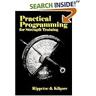 Practical Programming for Strength Training by  Mark Rippetoe And Lon Kilgore and Glenn Pendlay