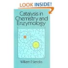 Catalysis in Chemistry and Enzymology by William P. Jencks
