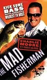  : The Mad Fisherman: Kick Some Bass with America's Wildest TV Host