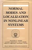 Normal Modes and Localization in Nonlinear Systems (Wiley Series in Nonlinear Science)