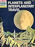 The how and why wonder book of planets and interplanetary travel