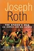 Spider's Web and Zipper and His Father (Works of Joseph Roth)