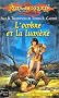 Lance Dragon, tome 7 : L'Ombre et la Lumi�re